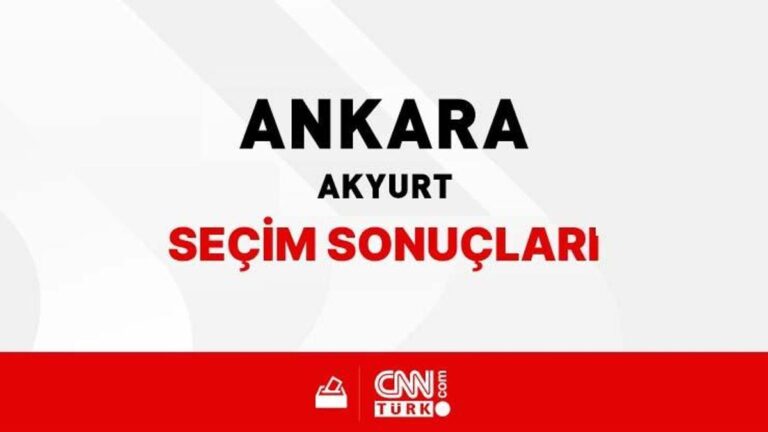 Résultats des élections à Ankara Akyurt 2024 – Qui a gagné Ankara Akyurt ?  Quel parti a reçu combien de voix à Akyurt ?