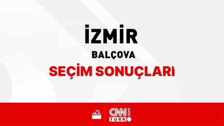 Résultats des élections d'Izmir Balçova 2024 – Qui a gagné İzmir Balçova ?  Quel parti a reçu combien de voix à Balçova ?