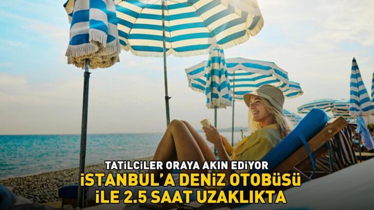Les vacanciers s'y pressent ! Ses plages ont reçu le drapeau bleu ! A 2h30 d'Istanbul en bus maritime !