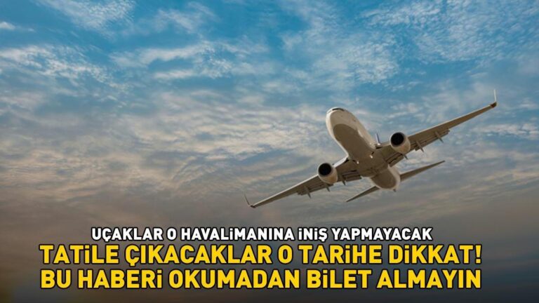 CEUX QUI PARTONT EN VACANCES, FAITES ATTENTION À CETTE DATE ! N'achetez pas de billet sans lire cette news : « Les avions n'atterriront pas à cet aéroport »