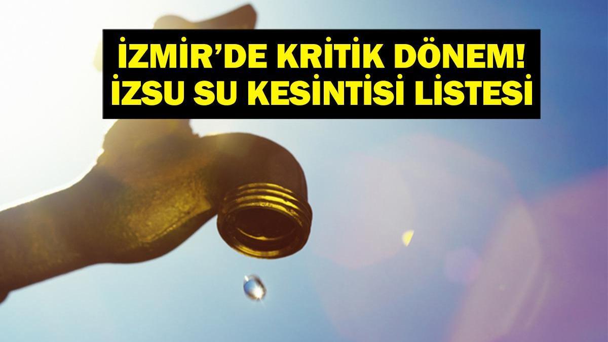 10 août Détail de l'eau İzmir | Combien de temps la coupe de l'eau İzsu İzmir se poursuivra-t-elle? Quels districts seront affectés par la panne d'eau d'Izsu?
