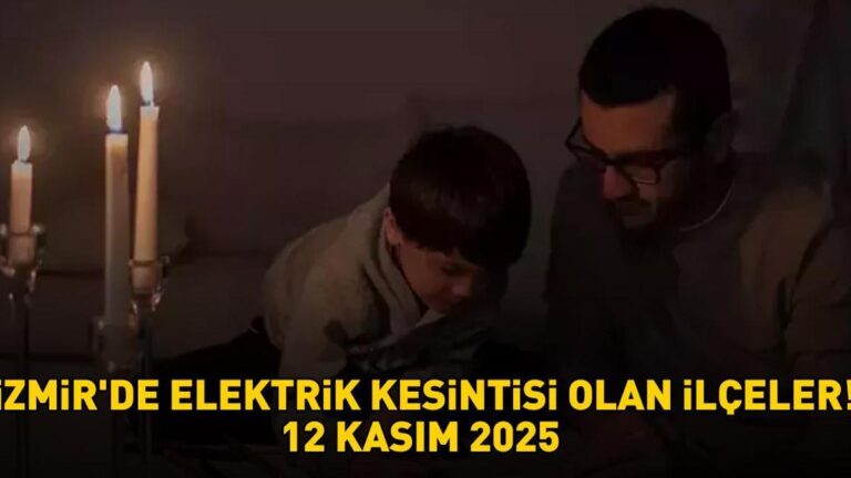 Quand l’électricité arrivera-t-elle à Izmir le 12 novembre 2025 ? GEDIZ a expliqué ! Voici les quartiers avec des pannes de courant à Izmir…