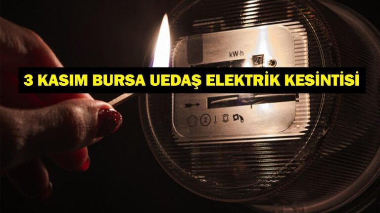 PANNE D'ÉLECTRICITÉ À UEDAŞ BURSA 3 NOVEMBRE : Quand l'électricité reviendra-t-elle à Bursa ? Quels quartiers n’ont pas d’électricité ?