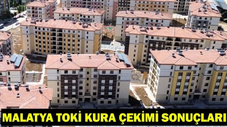 RÉSULTATS DU TIRAGE AU TOKİ MALATYA | Les résultats du tirage au sort pour le logement à Malatya, la liste principale et la liste des noms de réserve ont-ils été annoncés ?