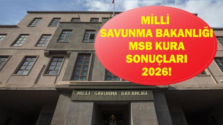RÉSULTATS DU TIRAGE MSB 2026 (PERSONELTEMİN.MSB.GOV.TR) : Quand sont les candidatures pour le recrutement du personnel du ministère de la Défense nationale et quelles sont les conditions ? 109 fonctionnaires et 1349 contractuels seront recrutés