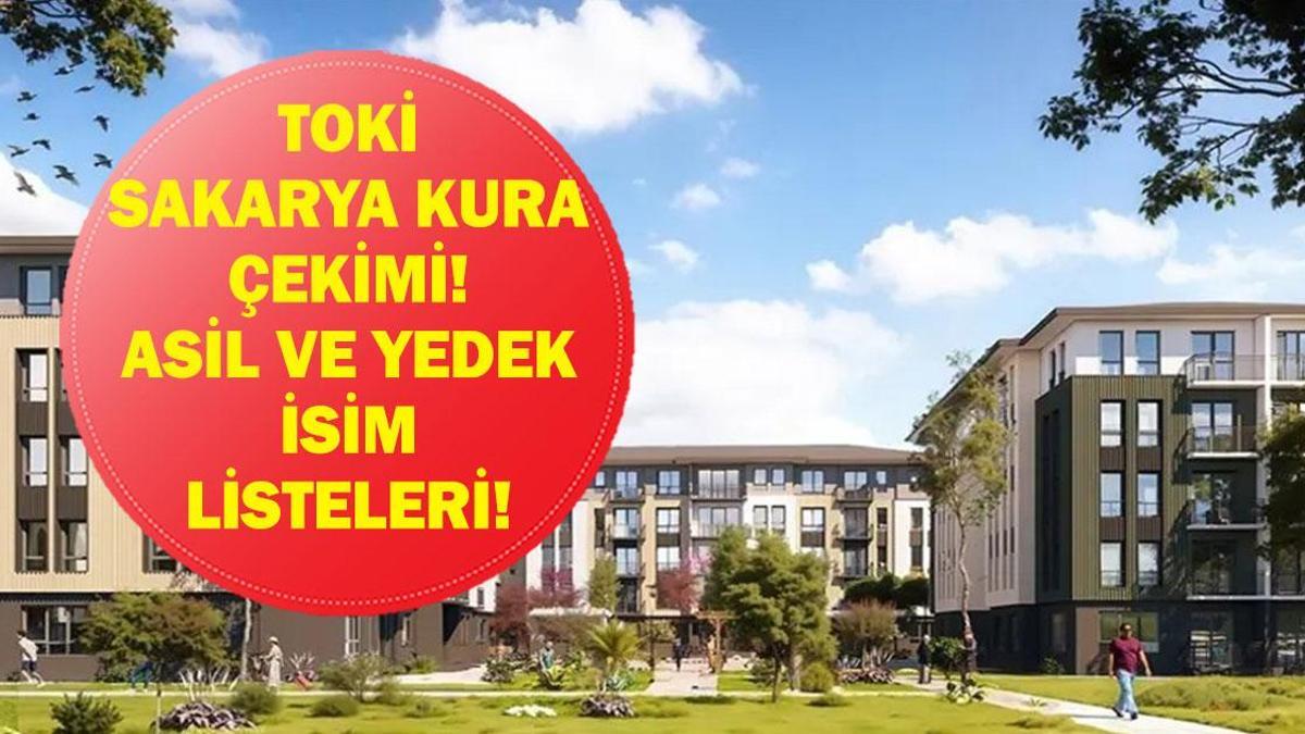 RÉSULTATS DU TIRAGE AU TOKİ SAKARYA 2026 | La liste des résultats de la loterie immobilière Sakarya TOKİ a-t-elle été annoncée ? Liste des noms principaux et suppléants