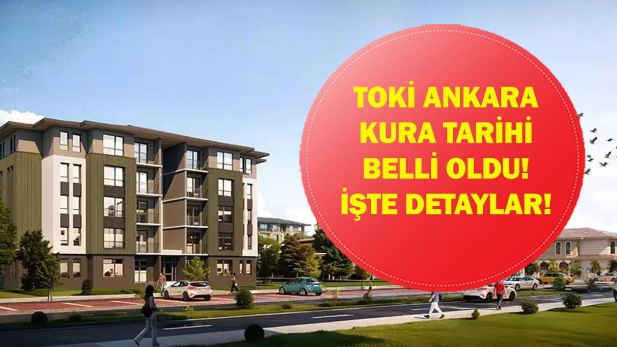 TIRAGE AU SORT DE TOKİ ANKARA : LA DATE A ÉTÉ ANNONCÉE ! Quand aura lieu le tirage au sort de 500 000 logements sociaux TOKİ Ankara ? Combien de maisons seront construites à Ankara ?