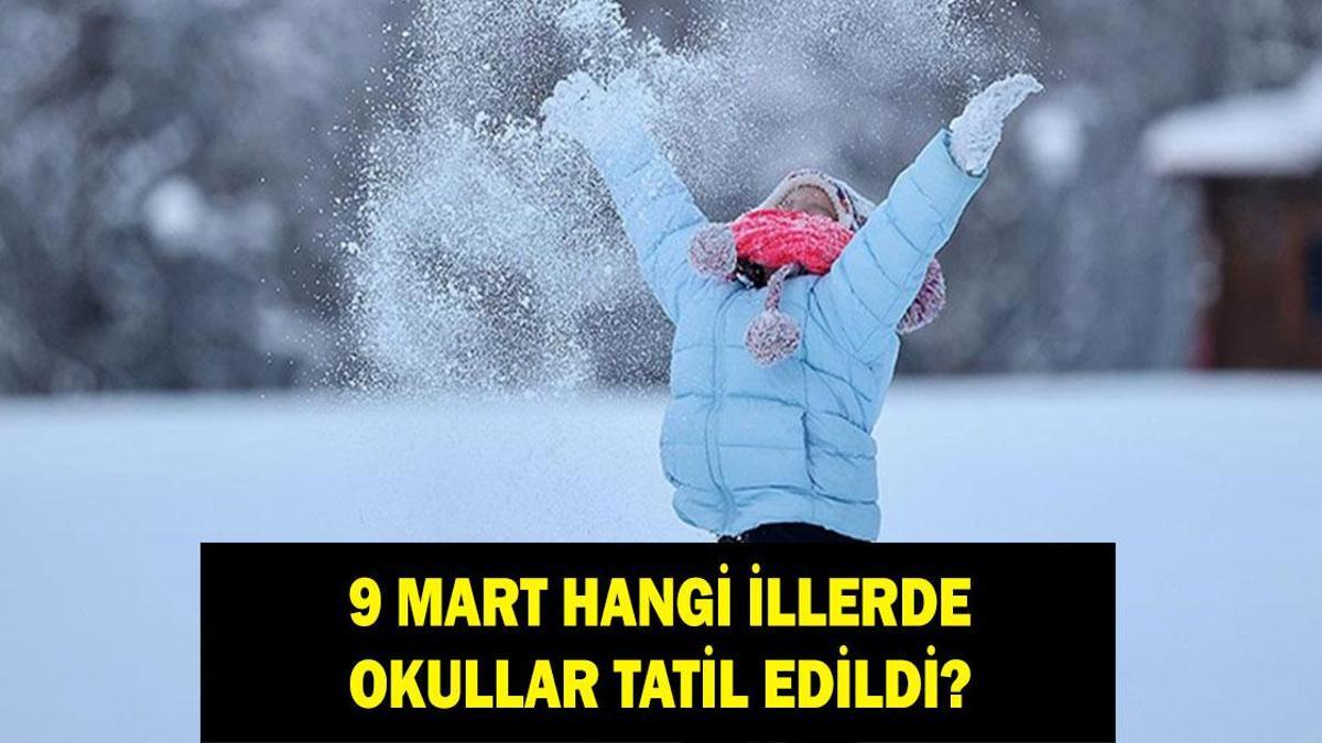 LES ÉCOLES SONT-ELLES FERMÉES DEMAIN, LUNDI 9 MARS 2026 : Y a-t-il eu une déclaration du Gouverneur ? Y a-t-il des écoles à Istanbul, Ankara, Izmir, Bursa, Ordu, Artvin ?