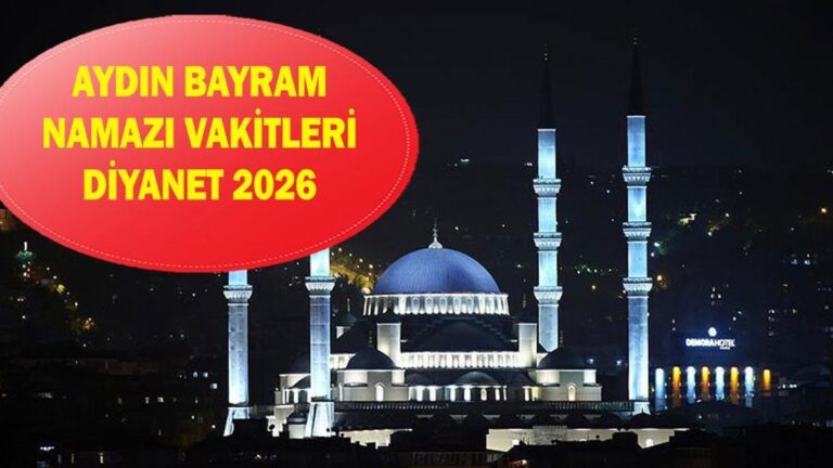 Heure de prière de l'Aïd al-Fitr à Aydın : à quelle heure l'Aïd al-Fitr aura-t-il lieu à Aydın ? Heure de prière de Diyanet Aydın Eid