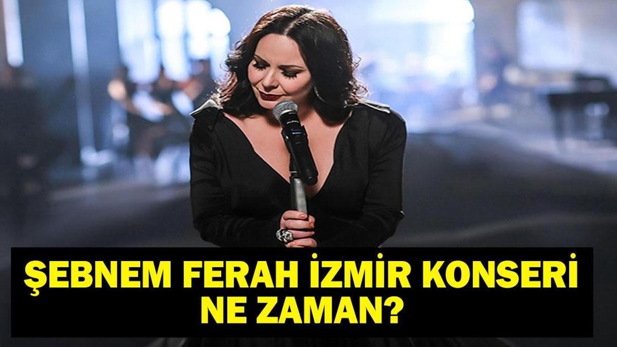 QUAND EST LE CONCERT IZMIR ŞEBNEM FERAH? Quand les billets pour le concert de Şebnem Ferah İzmir seront-ils mis en vente ? Où aura lieu le Concert ? Voici les prix des billets...